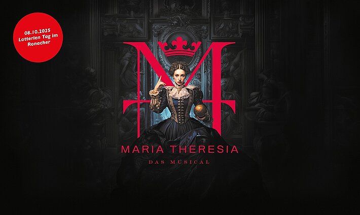 Karten für Maria Theresia - Das Musical im Ronacher gewinnen