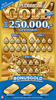 Rubbellos Flüssiges Gold Plus 2022 - bis zu 250.000 Euro gewinnen 